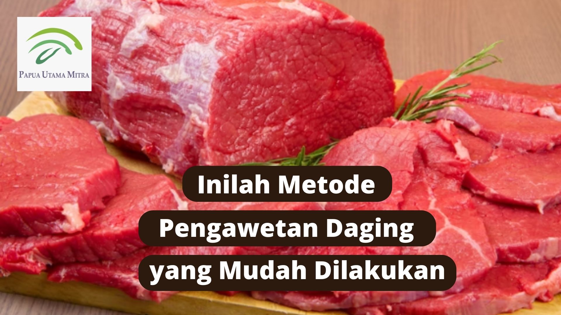 Inilah Metode Pengawetan daging yang Mudah Dilakukan